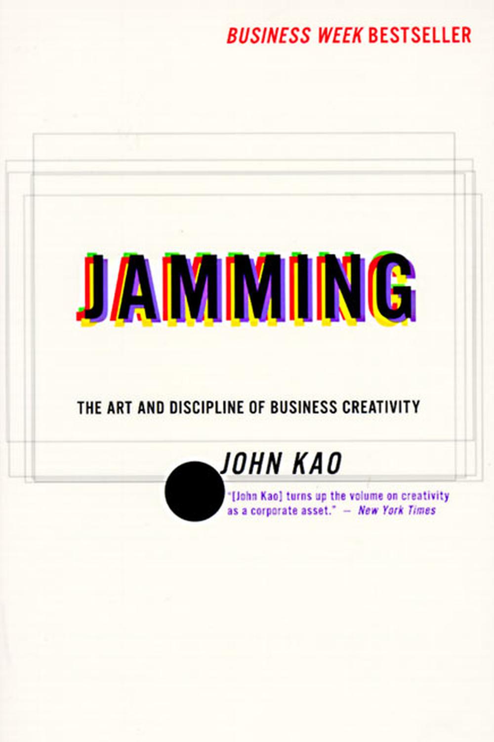 A picture of the book cover for Jamming by John J. Kao